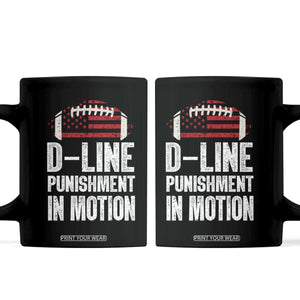 Football Defensive Lineman Coffee Mug D Line Punishment In Motion American Flag TS10 Black Print Your Wear