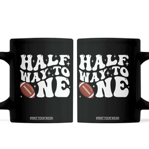 Half Way To One Coffee Mug 1/2 Birthday Baby Boy Football TS10 Black Print Your Wear