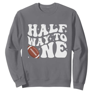 Half Way To One Sweatshirt 1/2 Birthday Baby Boy Football TS10 Charcoal Print Your Wear