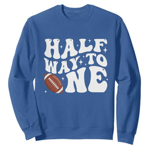 Half Way To One Sweatshirt 1/2 Birthday Baby Boy Football TS10 Royal Blue Print Your Wear