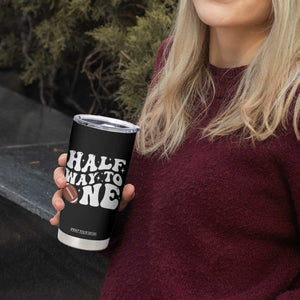 Half Way To One Tumbler Cup 1/2 Birthday Baby Boy Football TS10 Print Your Wear