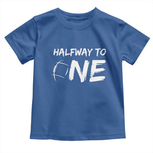 HalfWay To One Toddler T Shirt Baby Boy 1/2 Birthday Outfits Football TS10 Royal Blue Print Your Wear