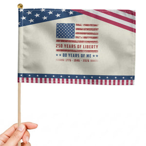 80th Birthday USA 250th Anniversary Patriotic Handheld Flag 250 Years of Liberty 1946 80 Year Old Gift