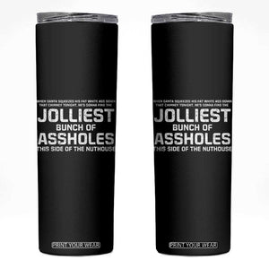 Funny Christmas Skinny Tumbler Jolliest Bunch of A-Holes Xmas Vacation TS10 Black Print Your Wear