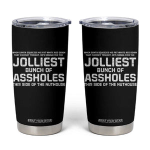 Funny Christmas Tumbler Cup Jolliest Bunch of A-Holes Xmas Vacation TS10 Black Print Your Wear