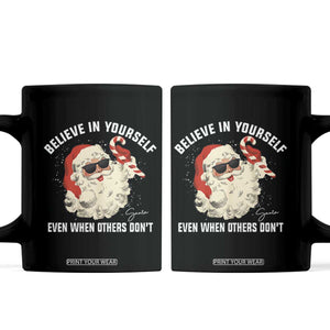 Vintage Christmas Santa Claus Face Coffee Mug Retro Believe In Yourself Funny Motivational TS10 Black Print Your Wear