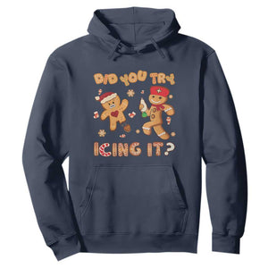 Funny Christmas Nurse Hoodie Did You Try Icing It Gingerbread Man TS10 Navy Print Your Wear