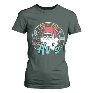 Christmas Santa T Shirt For Women I Do It For The Ho's TS10 Dark Forest Green Print Your Wear
