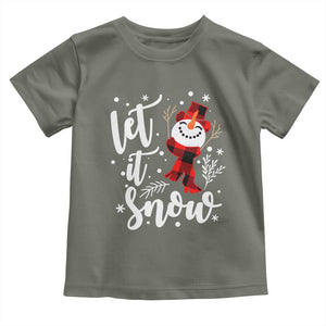 Christmas Let It Snow Toddler T Shirt Funny Snowman Snowflakes TS10 Military Green Print Your Wear