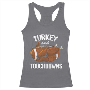 Funny Thanksgiving Racerback Tank Top Turkey and Touchdowns Football Season TS10 Charcoal Print Your Wear