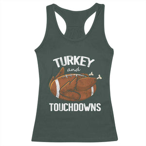 Funny Thanksgiving Racerback Tank Top Turkey and Touchdowns Football Season TS10 Dark Forest Green Print Your Wear