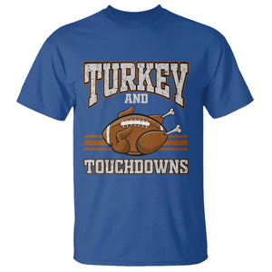 Thanksgiving Turkey And Touchdowns Football T Shirt Game Day Outfits American Football Player Gift TS10 Royal Blue Print Your Wear