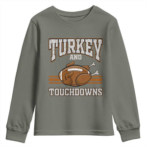 Thanksgiving Turkey And Touchdowns Football Youth Sweatshirt Game Day Outfits American Football Player Gift TS10 Military Green Print Your Wear