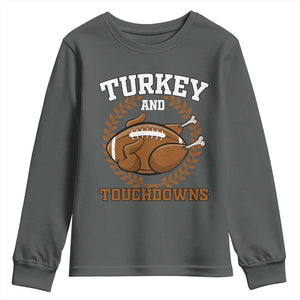 Thanksgiving Turkey And Touchdowns Football Season Youth Sweatshirt Game Day Outfits American Football Player Gift TS10 Dark Heather Print Your Wear