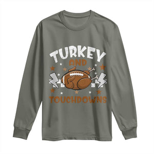 Thanksgiving Turkey And Touchdowns Football Season Long Sleeve Shirt Game Day TS10 Military Green Print Your Wear