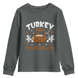 Thanksgiving Turkey And Touchdowns Football Season Youth Sweatshirt Game Day TS10 Dark Heather Print Your Wear