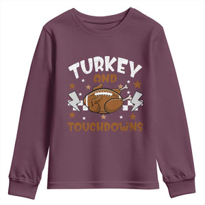 Thanksgiving Turkey And Touchdowns Football Season Youth Sweatshirt Game Day TS10 Maroon Print Your Wear