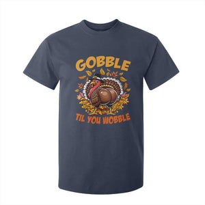 Funny Turkey T Shirt For Kid Gobble Til You Wobble Thanksgiving Day TS10 Navy Print Your Wear