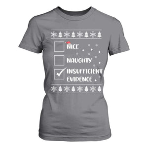 Funny Christmas Santa T Shirt For Women Nice Naughty Insufficient Evidence Xmas List TS10 Charcoal Print Your Wear