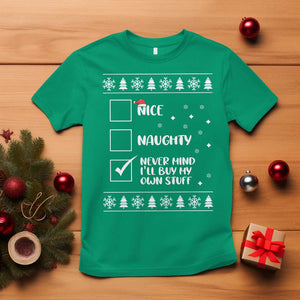 Funny Christmas Santa T Shirt Nice Naughty Never Mind I'll Buy My Own Stuff Xmas List TS10 Irish Green Print Your Wear