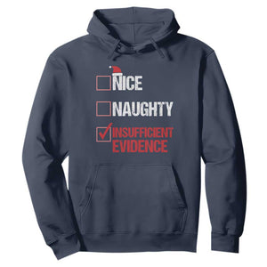 Christmas Santa Hoodie Nice Naughty Insufficient Evidence Xmas List TS10 Navy Print Your Wear