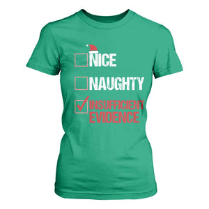 Christmas Santa T Shirt For Women Nice Naughty Insufficient Evidence Xmas List TS10 Irish Green Print Your Wear
