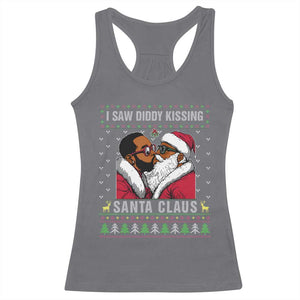 Funny Dirty Christmas Racerback Tank Top I Saw Diddy Kissing Santa Claus Ugly Xmas Sweater TS10 Charcoal Print Your Wear