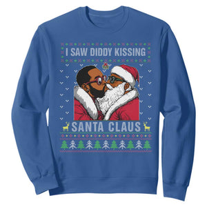 Funny Dirty Christmas Sweatshirt I Saw Diddy Kissing Santa Claus Ugly Xmas Sweater TS10 Royal Blue Print Your Wear