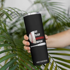 Baseball Player Skinny Tumbler Retro Funny Eat Sleep Baseball Repeat TS10 Print Your Wear