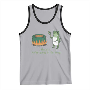 Funny Frog Tank Top Thats It You're Going In The Soup Weird Weirdcore Meme TS10 Athletic Heather Black Print Your Wear