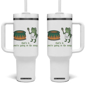 Funny Frog Tumbler With Handle Thats It You're Going In The Soup Weird Weirdcore Meme TS10 One Size: 40 oz White Print Your Wear
