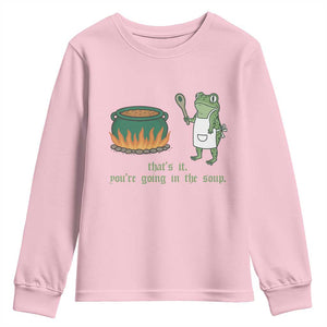 Funny Frog Youth Sweatshirt Thats It You're Going In The Soup Weird Weirdcore Meme TS10 Light Pink Print Your Wear