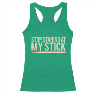 Funny Drumming Racerback Tank Top Stop Staring At My Stick Drummer TS10 Irish Green Print Your Wear