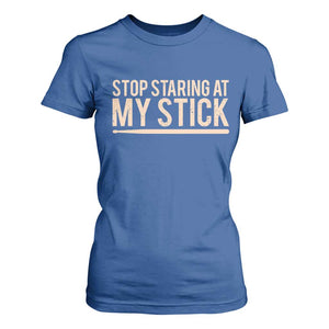 Funny Drumming T Shirt For Women Stop Staring At My Stick Drummer TS10 Royal Blue Print Your Wear