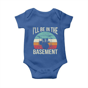Funny Drummer Baby Onesie Drum Set Drumming Lovers I'll Be In The Basement TS10 Royal Blue Print Your Wear