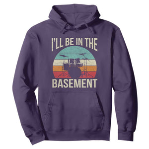 Funny Drummer Hoodie Drum Set Drumming Lovers I'll Be In The Basement TS10 Purple Print Your Wear