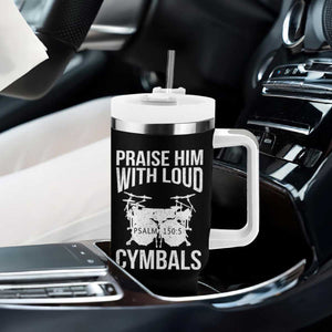 Christian Drummer Tumbler With Handle Praise Him With Loud Cymbals Drumming Psalm 150:3 TS10 Print Your Wear
