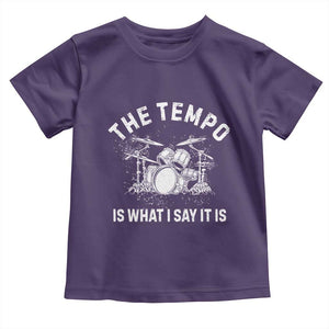 Funny Drummer Toddler T Shirt Retro The Tempo Is What I Say It is TS10 Purple Print Your Wear
