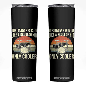 Funny Drummer Kid Skinny Tumbler Like A Regular Kid But Cooler Boys Girls Kids TS10 Black Print Your Wear