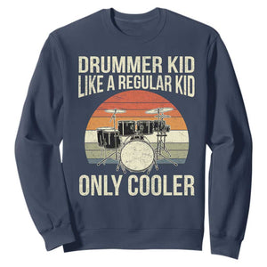 Funny Drummer Kid Sweatshirt Like A Regular Kid But Cooler Boys Girls Kids TS10 Navy Print Your Wear