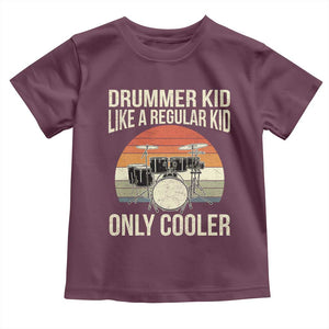 Funny Drummer Kid Toddler T Shirt Like A Regular Kid But Cooler Boys Girls Kids TS10 Maroon Print Your Wear