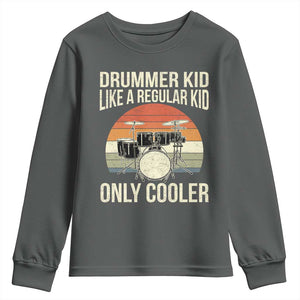 Funny Drummer Kid Youth Sweatshirt Like A Regular Kid But Cooler Boys Girls Kids TS10 Dark Heather Print Your Wear