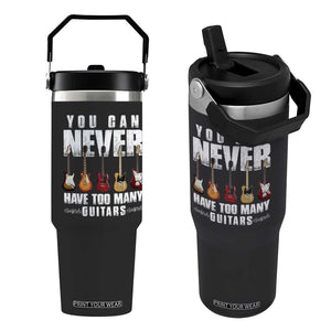 Funny Guitarist Flip Straw Tumbler You Can Never Have Too Many Guitars Music Life TS10 One Size: 30 oz Black Print Your Wear
