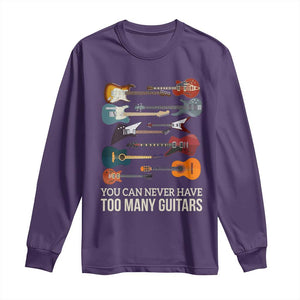 Funny Guitarist Long Sleeve Shirt You Can Never Have Too Many Guitars Vintage Guitar Lineup TS10 Purple Print Your Wear