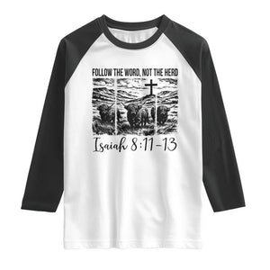 Follow the Word Not The Herd Raglan Shirt Vintage Bible Verse Christian Country Highland Cow Boho TS10 White Black Print Your Wear