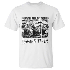 Follow the Word Not The Herd T Shirt Vintage Bible Verse Christian Country Highland Cow Boho TS10 White Print Your Wear