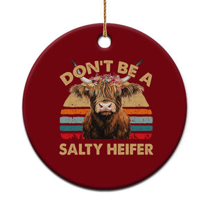 Highland Cow Ceramic Ornament Dont Be A Salty Heifer TS10 1pc Red Print Your Wear