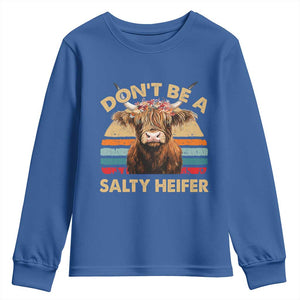 Highland Cow Youth Sweatshirt Dont Be A Salty Heifer TS10 Royal Blue Print Your Wear