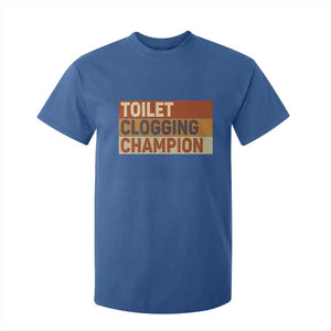 Toilet Clogging Champion T Shirt For Kid TS10 Royal Blue Print Your Wear