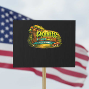 Quality Learing Center Protest Sign Funny Childcare Day Care TS10 Horizontal 18" × 24" Black Print Your Wear